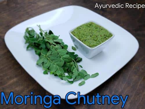 Moringa Chutney | Moringa leave chutney | Drumstick leaves chutney | Benefits of moringa leaves