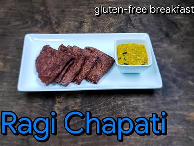 Ragi chapati | Ragi roti recipe | Ragi recipes for weight loss | Ragi flour recipe | Health benefits of ragi