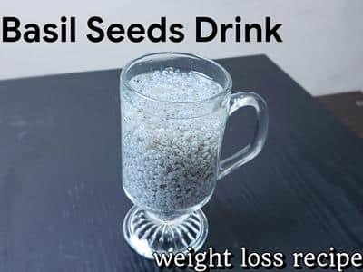 Basil seed drink | Basil seeds for weight loss | Basil seed benefits | Sabja seeds benefits | Kamakasturi seeds
