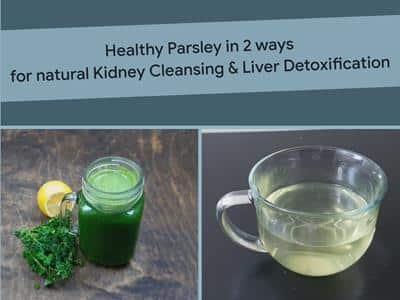 Parsley tea | Parsley and Cilantro juice for kidney | Benefits of parsley tea | Kidney Cleansing tea