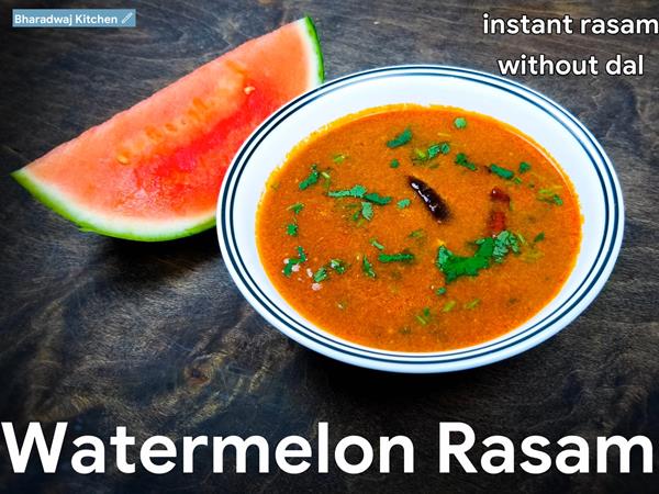 Watermelon rasam recipe