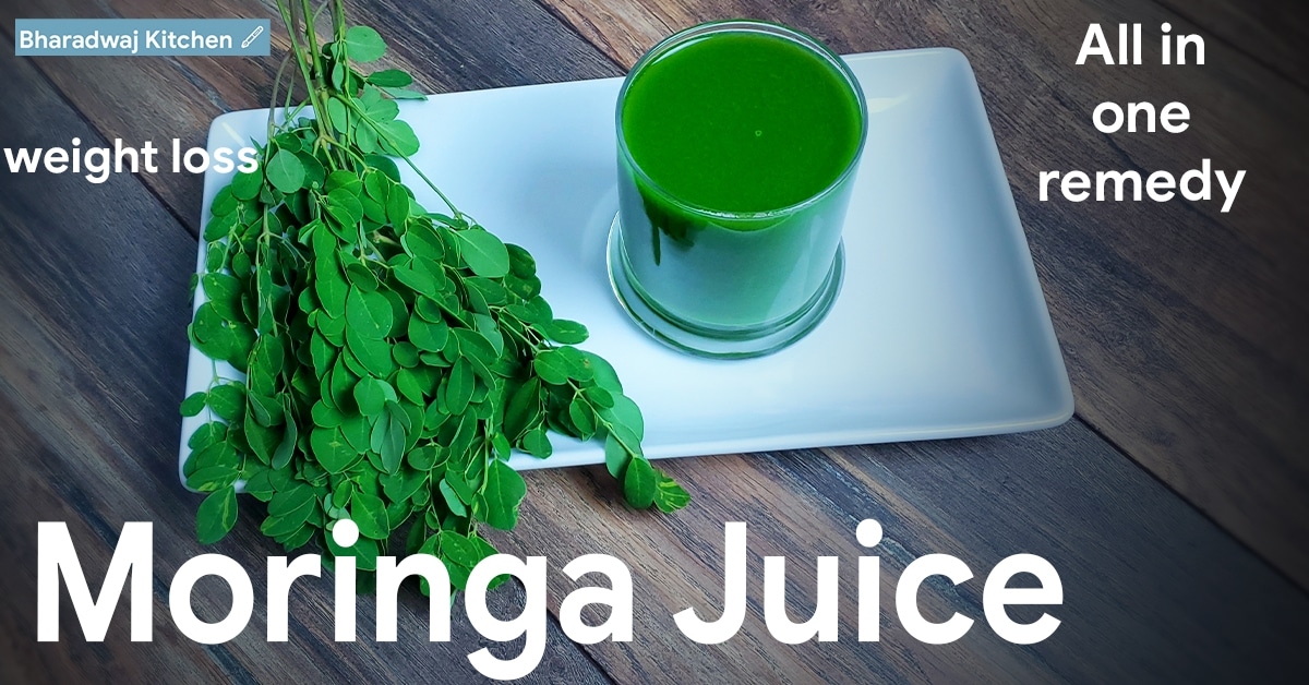 Moringa Juice | Moringa Leaves Juice | Moringa Juice For Weight Loss | Malunggay Juice